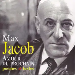 Max Jacob: Amour du prochain (Poèmes et textes)