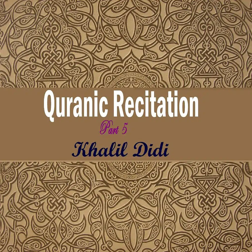 Quranic Recitation Part 5, Pt.4