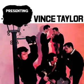 Presenting Vince Taylor