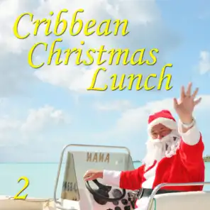 Caribbean Christmas Lunch, Vol. 2
