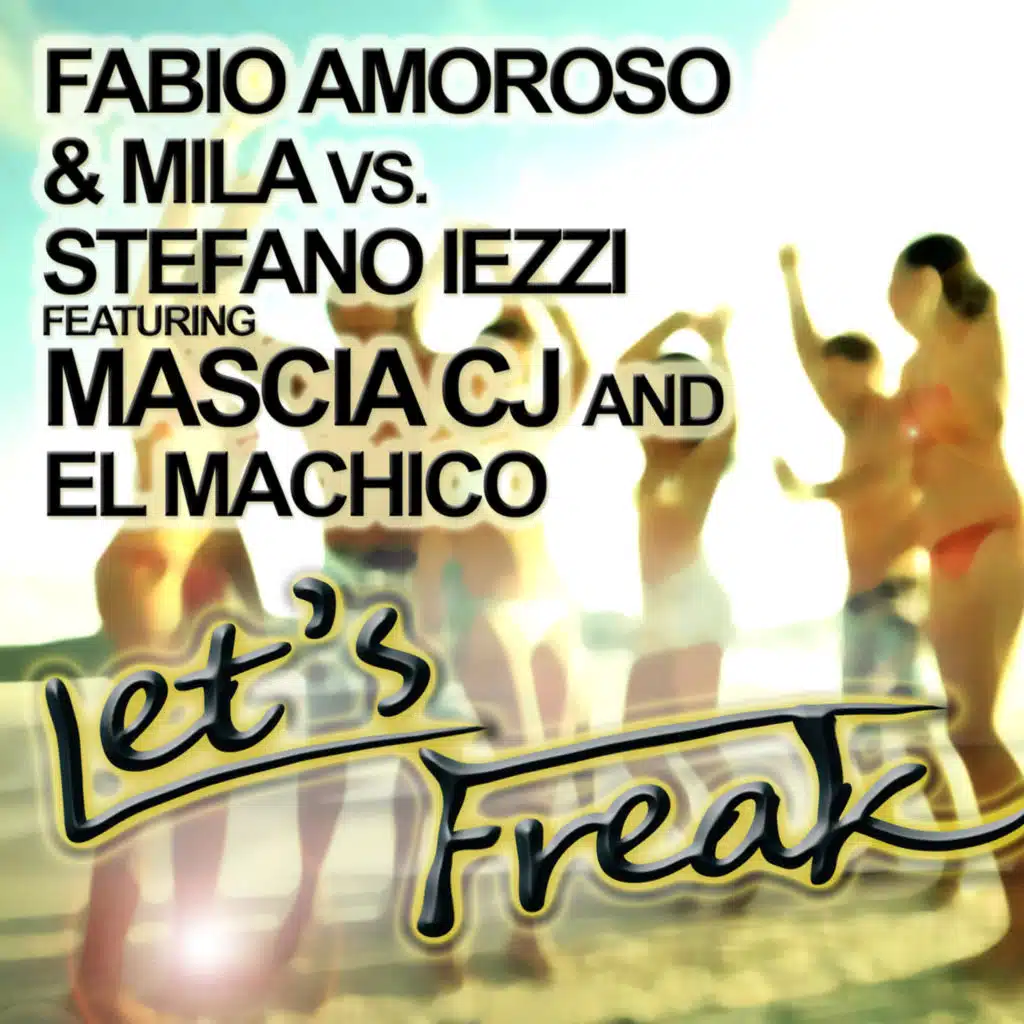 Let's Freak (Iexoon Remix) [feat. Mascia Cj & El Machico]