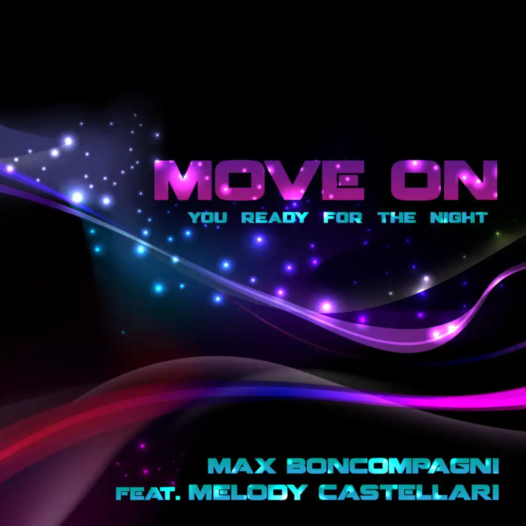 Move on (You Ready for the Night)