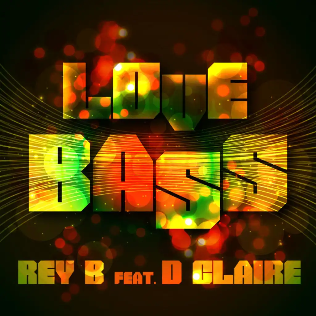 Love Bass (Radio) [feat. D Claire]