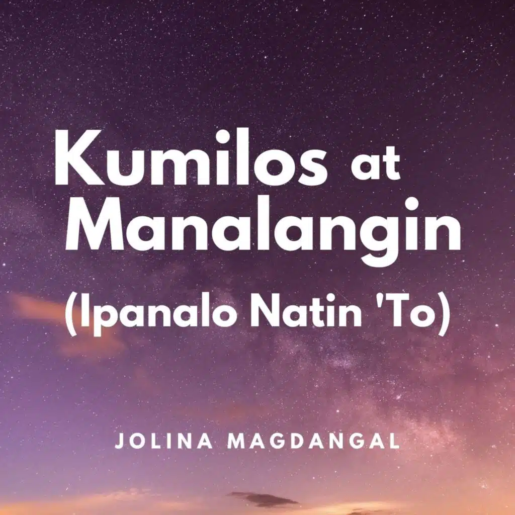 Kumilos At Manalangin (Ipanalo Natin 'To)