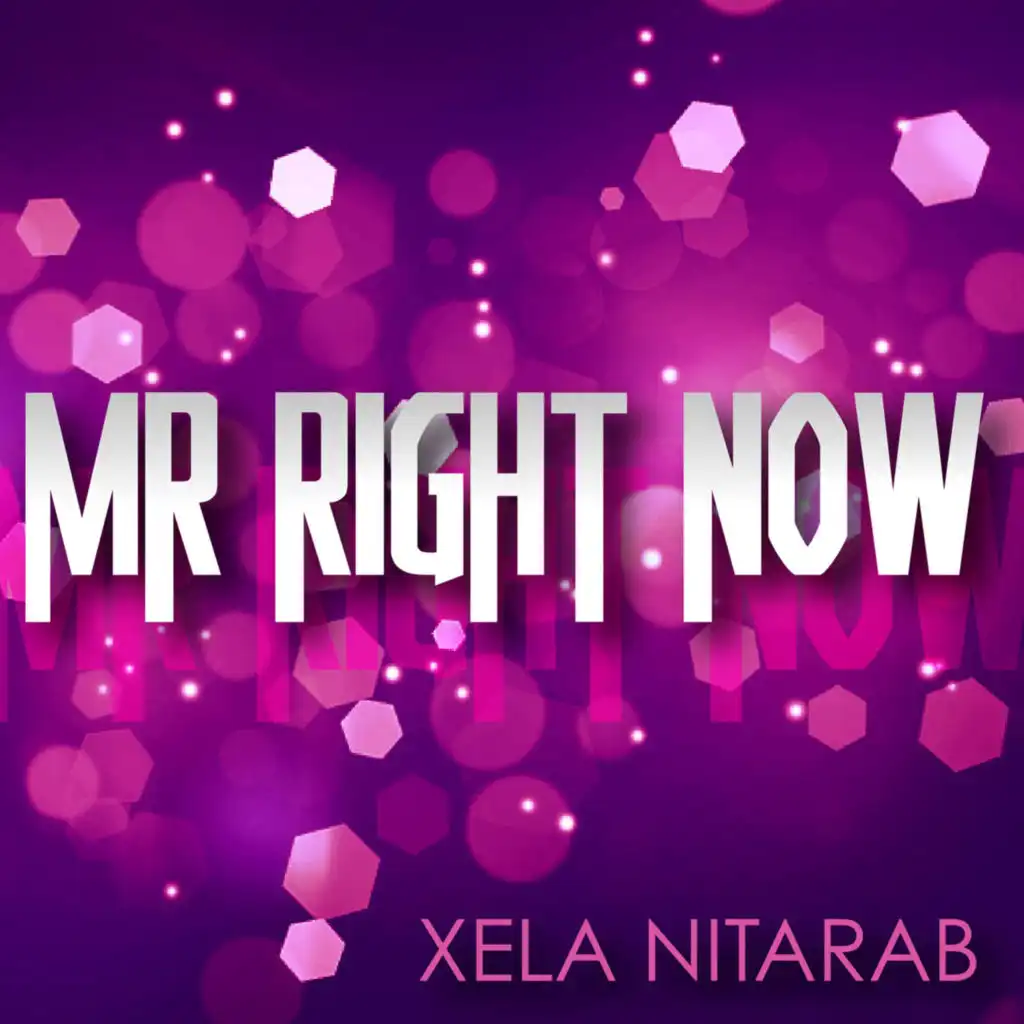 Mr Right Now (Extended Mix)