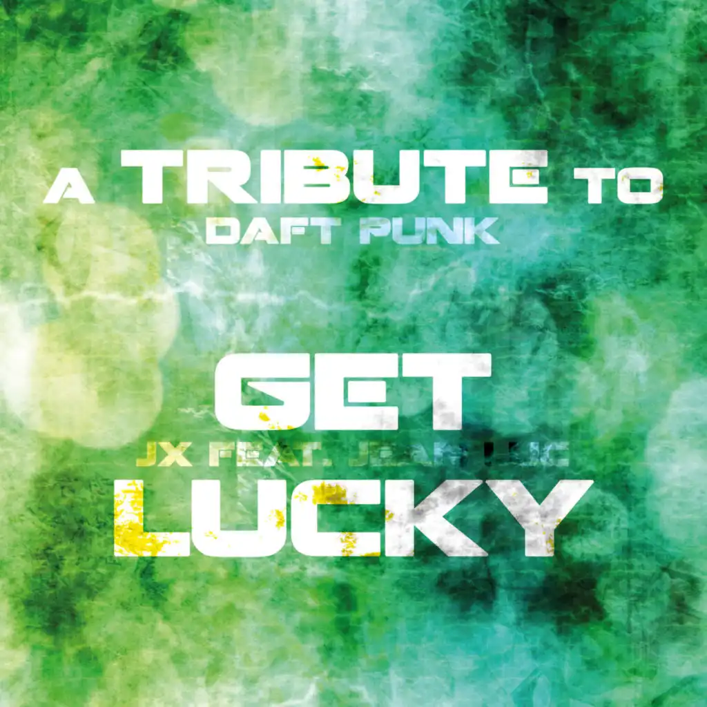 Get Lucky (Club Mix) [feat. Jean Luc]