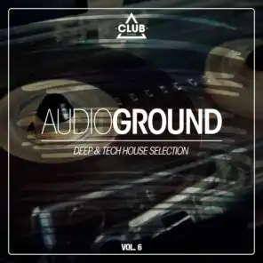 Audioground - Deep & Tech House Selection, Vol. 6