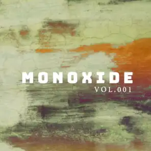 Monoxide, Vol. 001