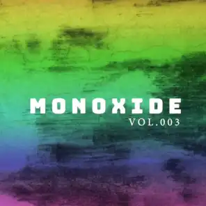Monoxide, Vol. 003