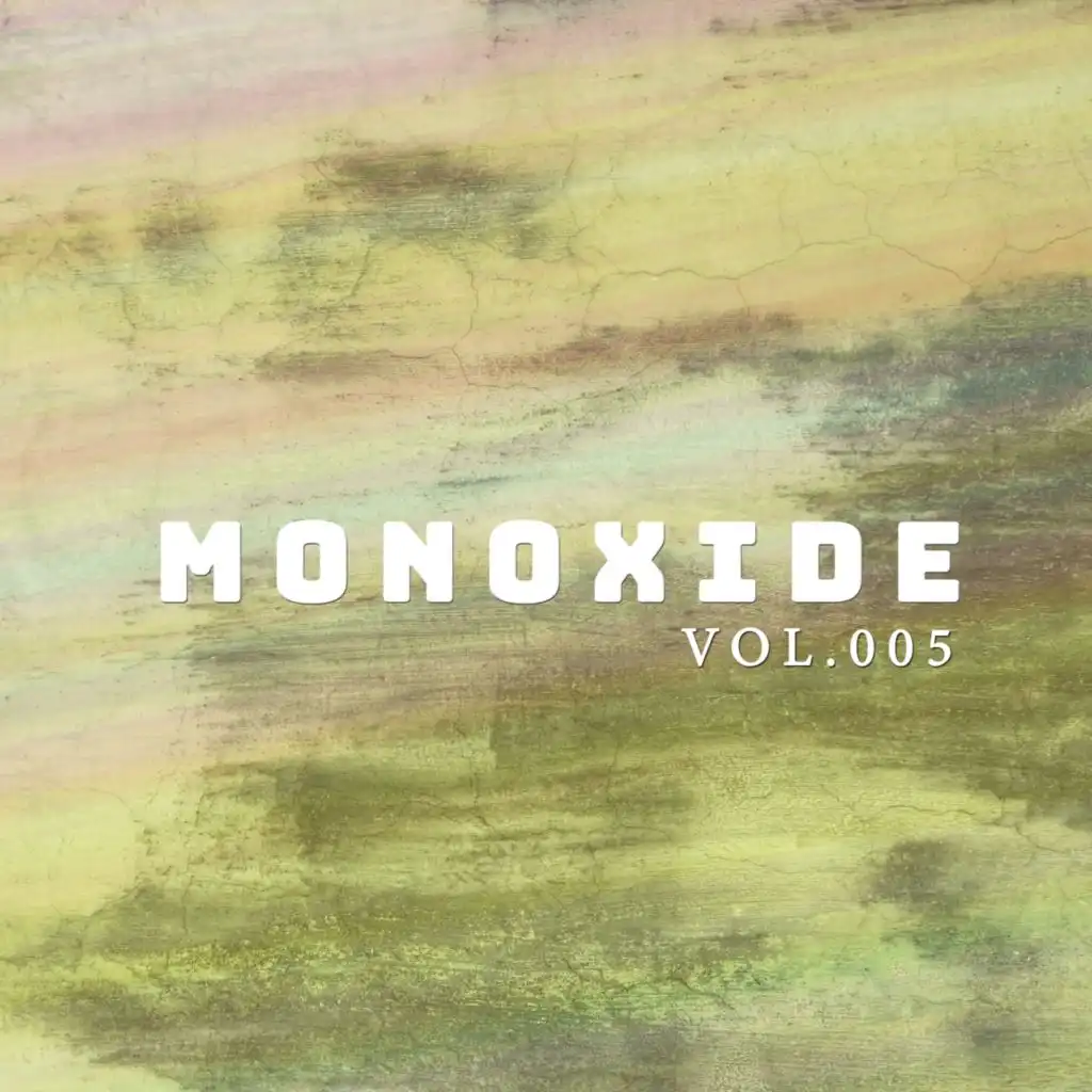Monoxide, Vol. 005