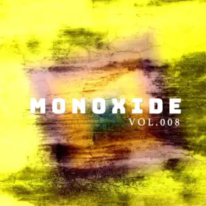 Monoxide, Vol. 008