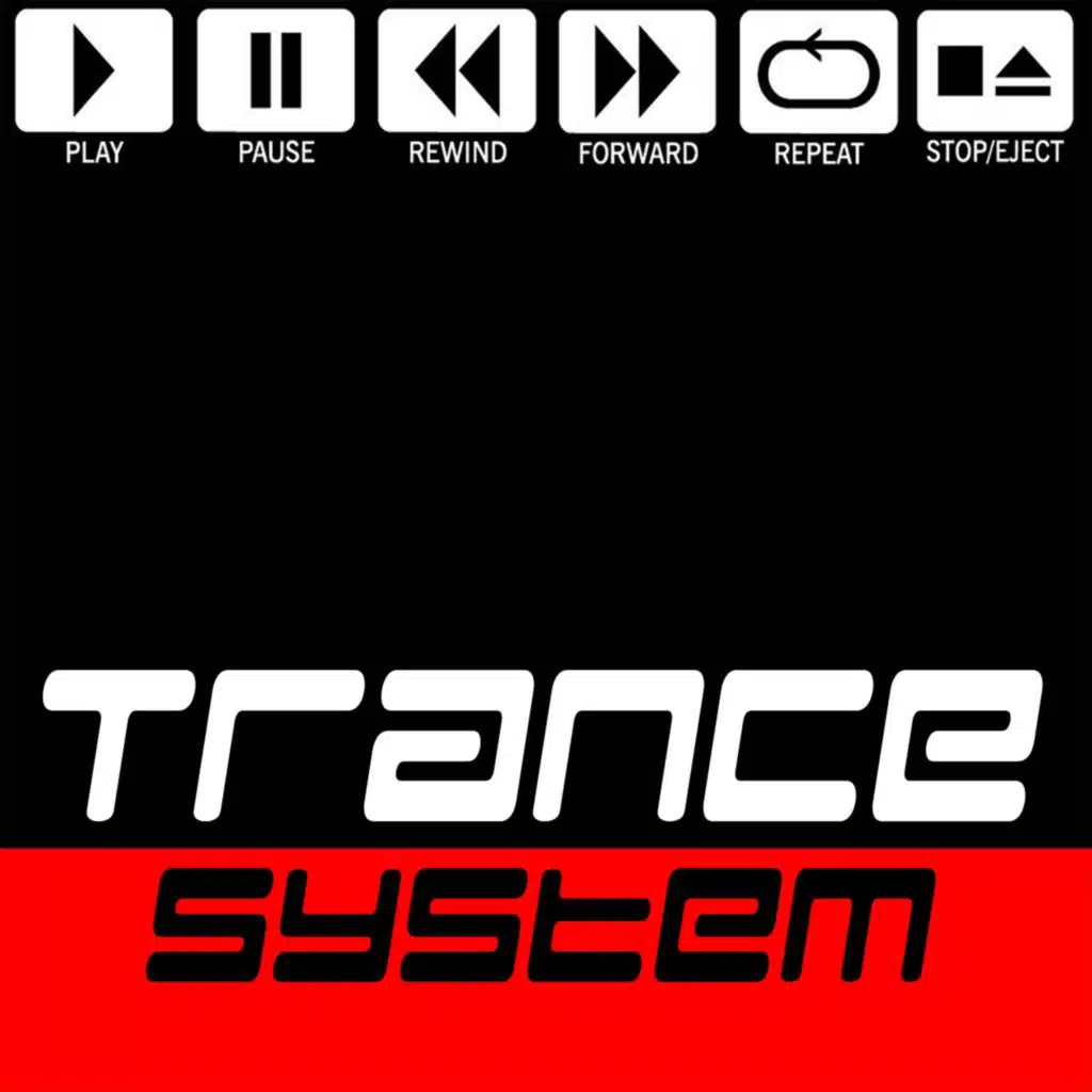 Trance System