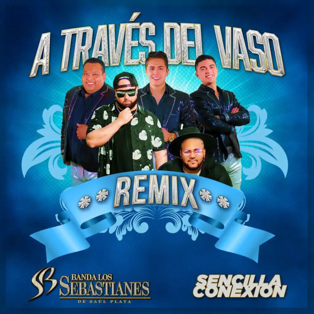 A Través Del Vaso (Remix)