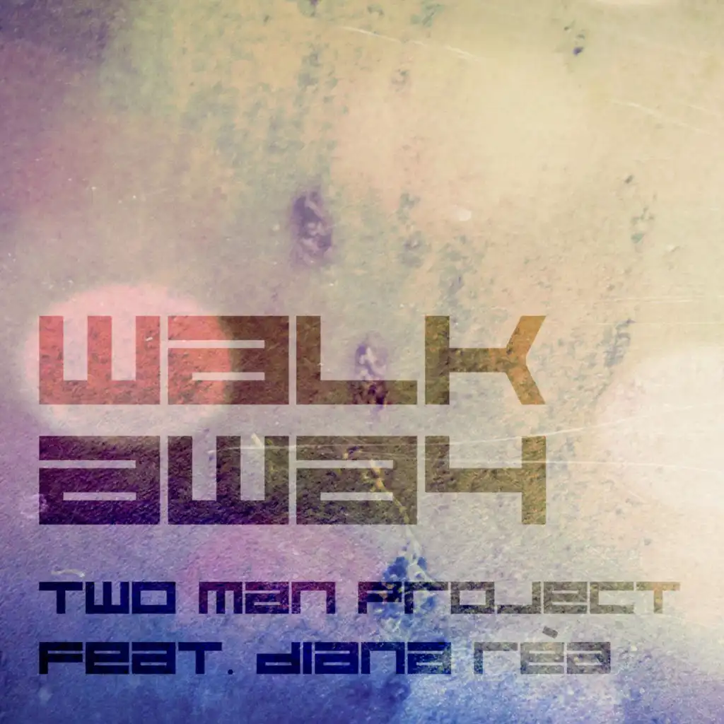 Walk Away (Extended Mix) [feat. Diana Rèa]