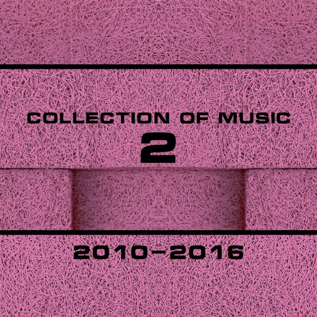 Collection of Music 2010-2016, Vol. 2