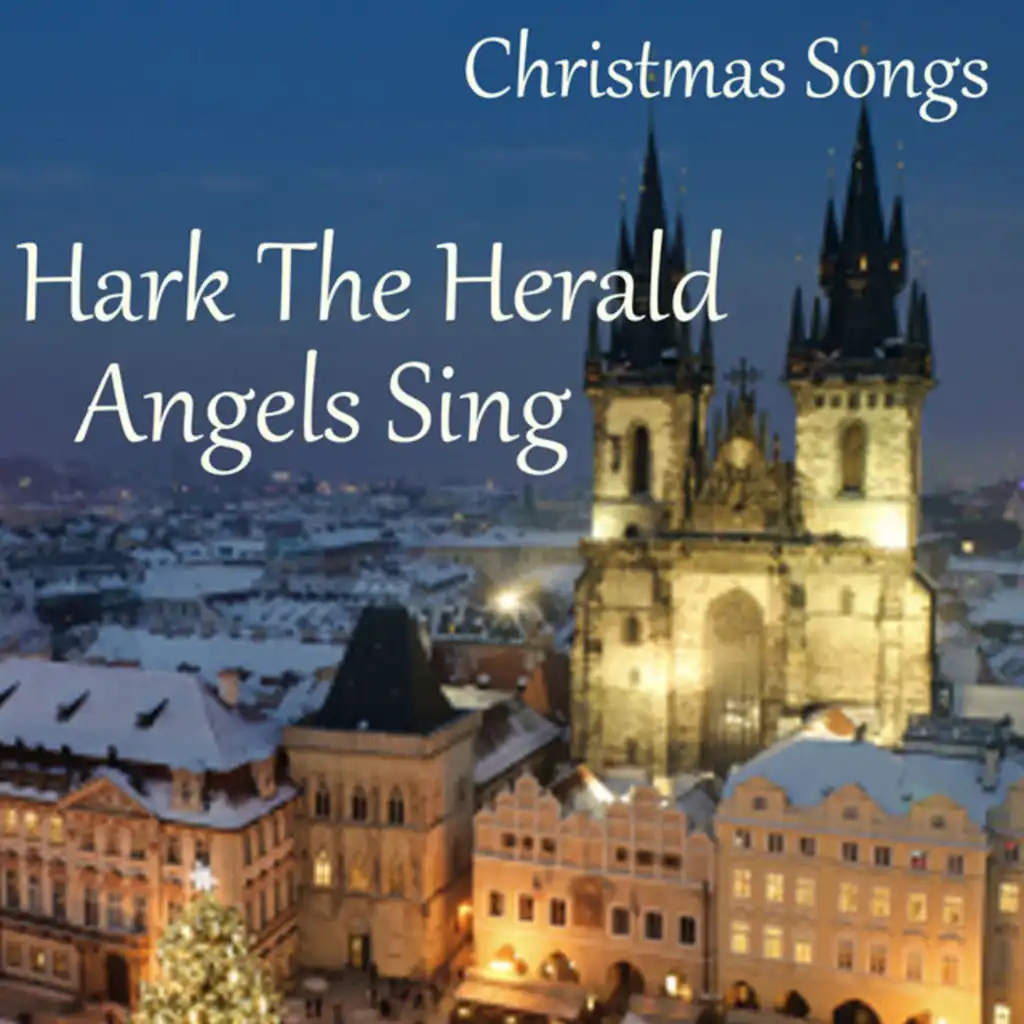 Christmas Songs - Hark the Herald Angels Sing