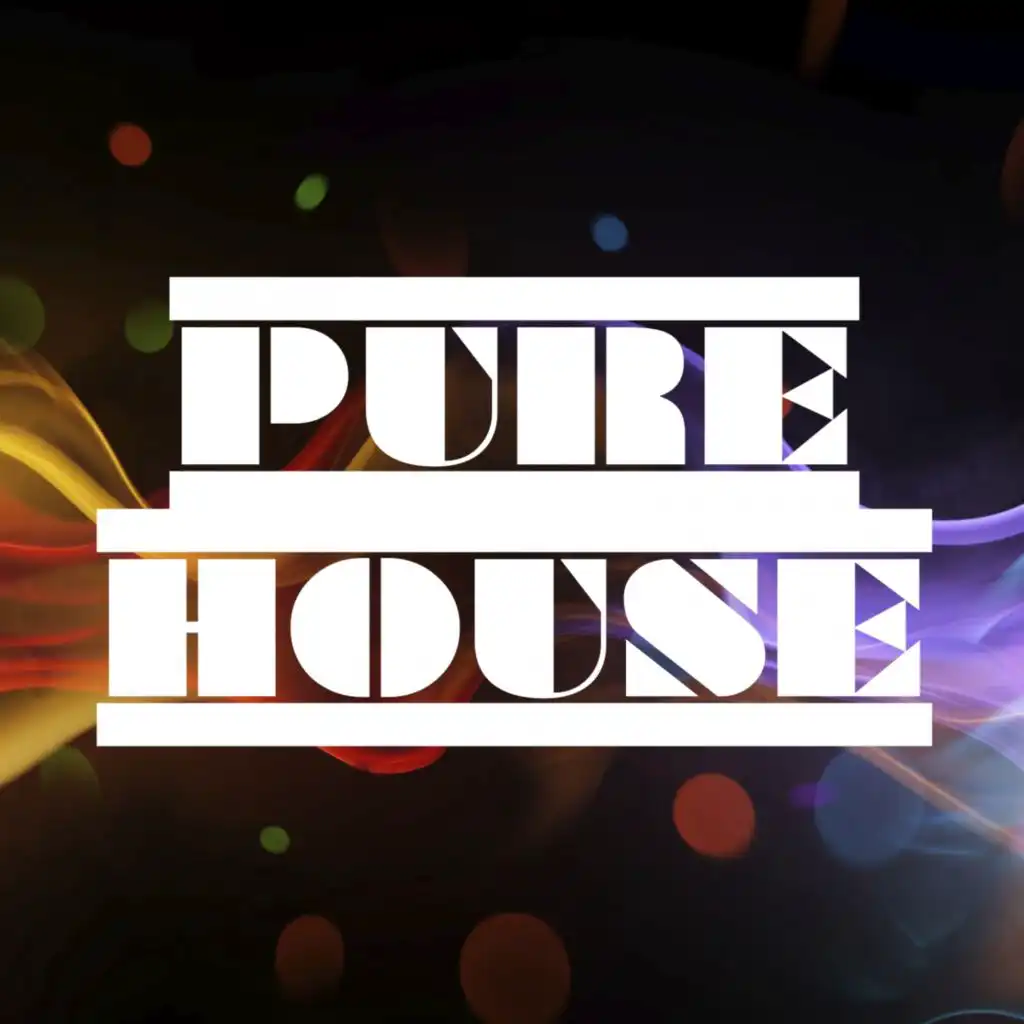 Pure House