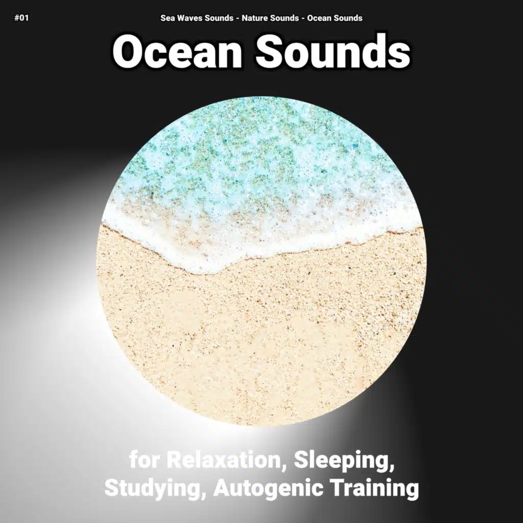 #01 Ocean Sounds for Relaxation, Sleeping, Studying, Autogenic Training