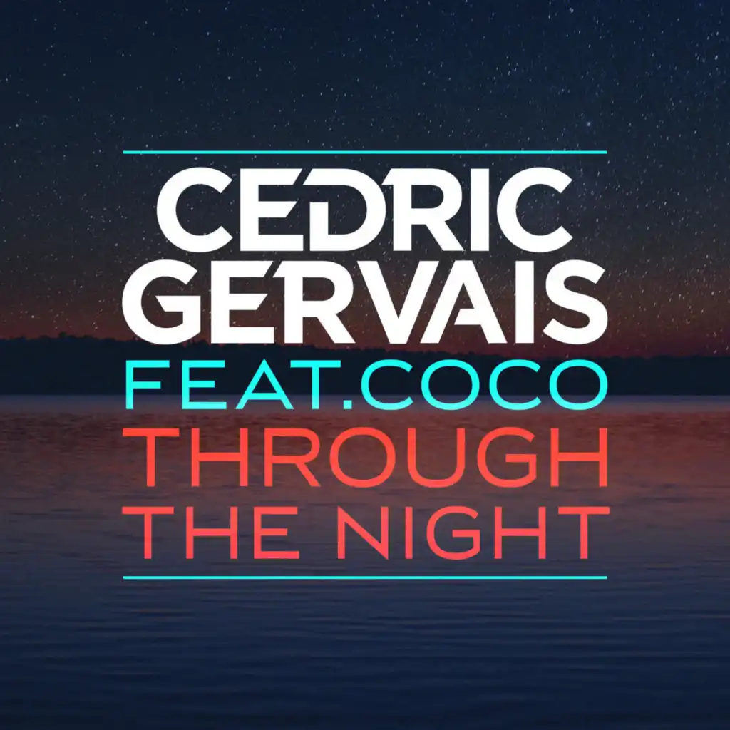 Through the Night (Chris Lake Radio Edit) [feat. Coco]