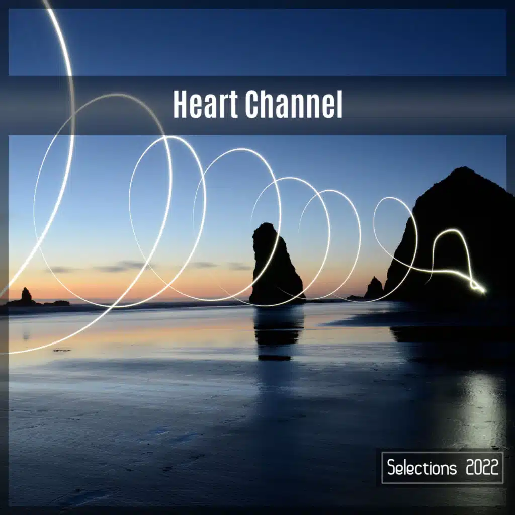 Heart Channel Selections 2022