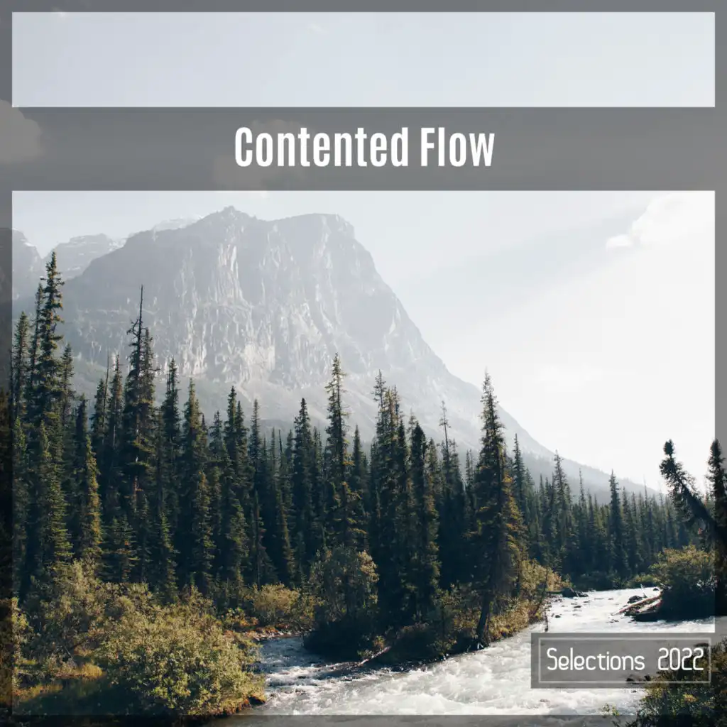 Contented Flow Selections 2022