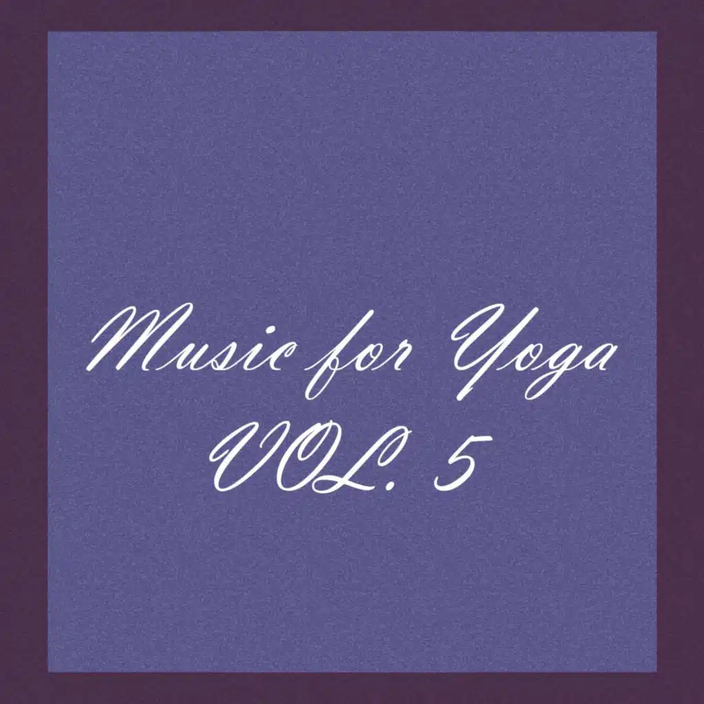 Music for Yoga, Vol 5