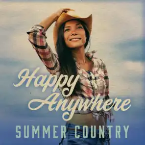 Happy Anywhere - Summer Country