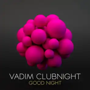 Vadim Clubnight