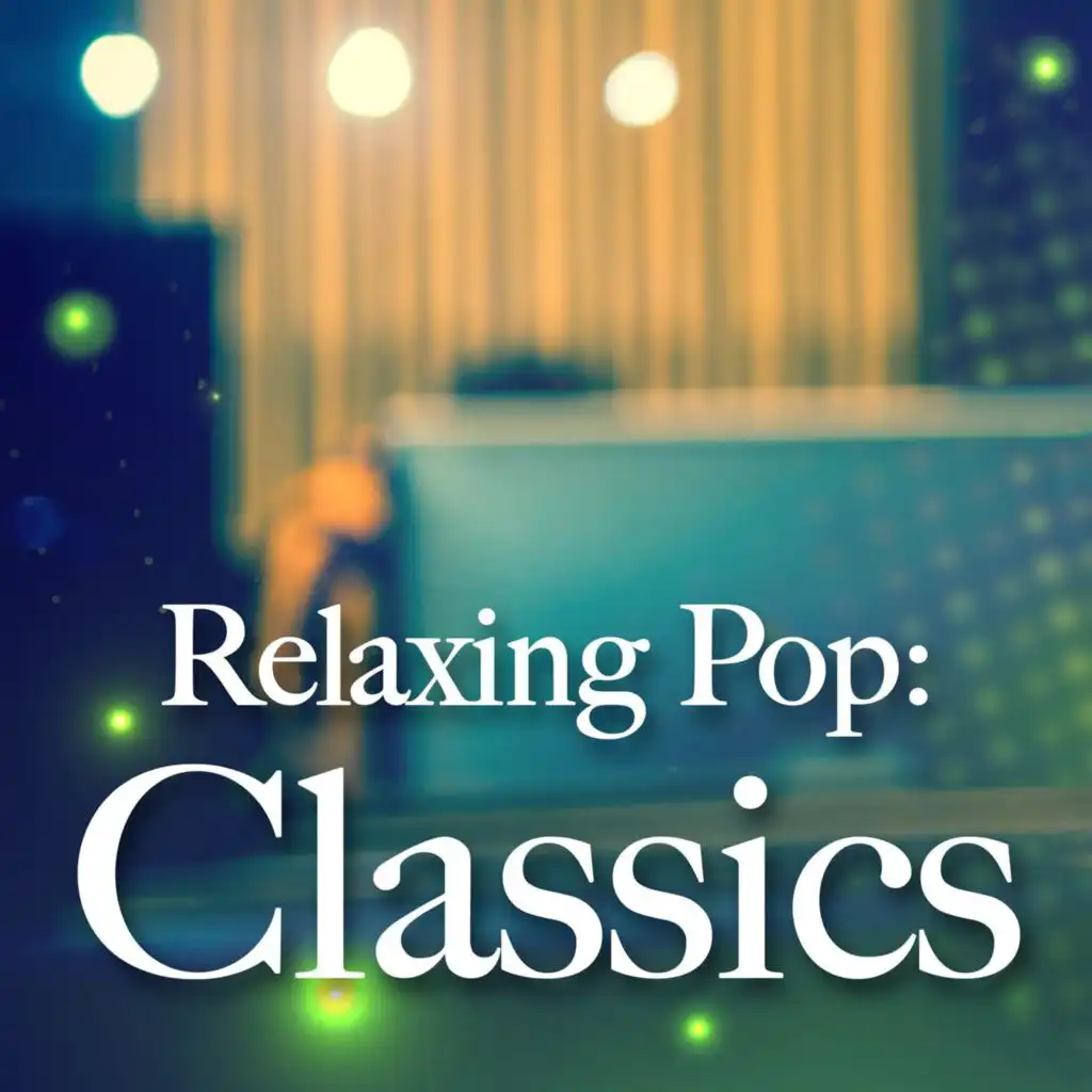 Relaxing Pop: Classics