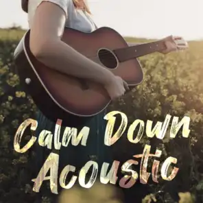Calm Down Acoustic