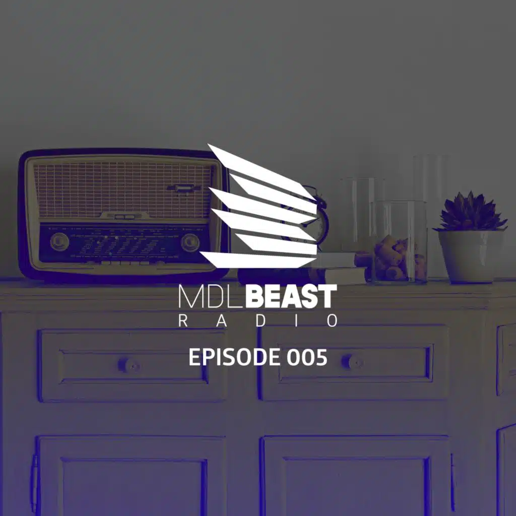 MDLBEAST Radio 005