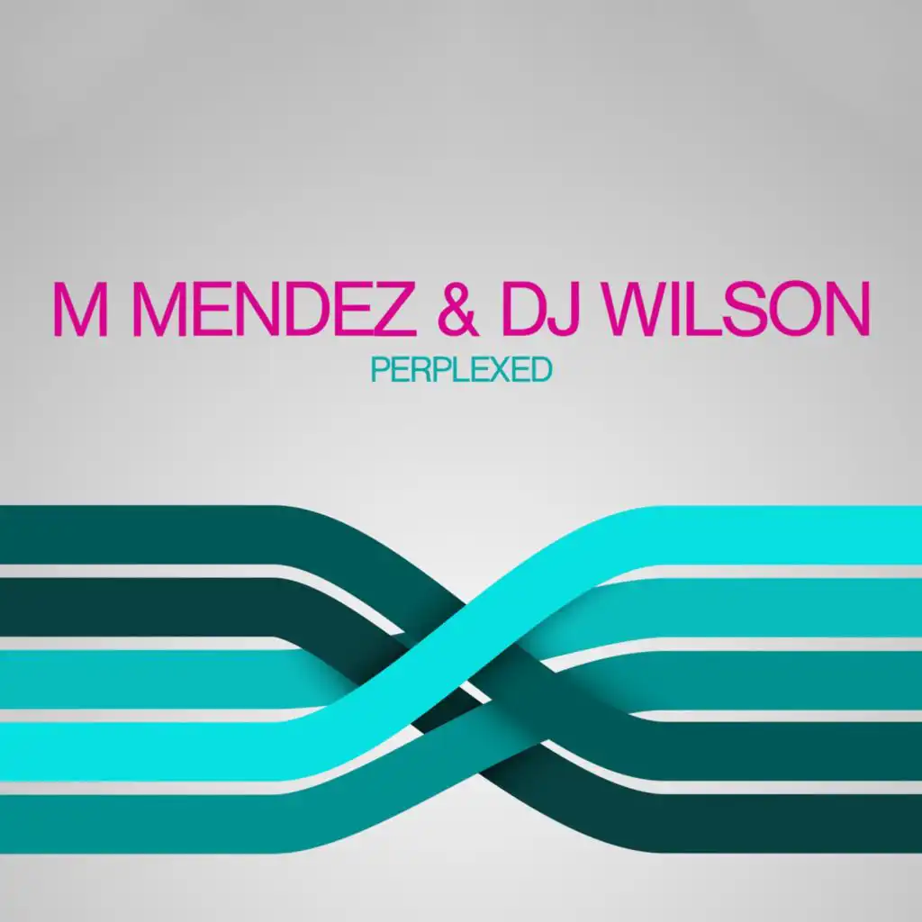 M Mendez & DJ Wilson