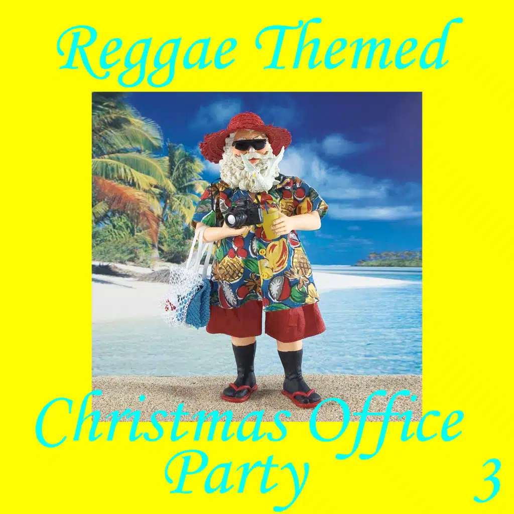 Reggae Themed Christmas Office Party, Vol. 3