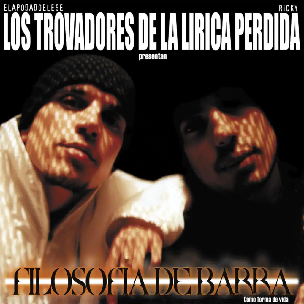 Los Trovadores De La Lírica Perdida, El Apodado El Ese & Ricky