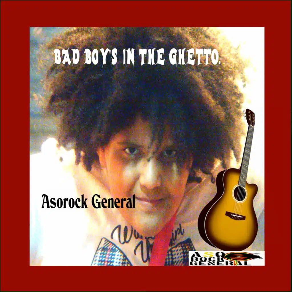 Bad Boys in the Ghetto.