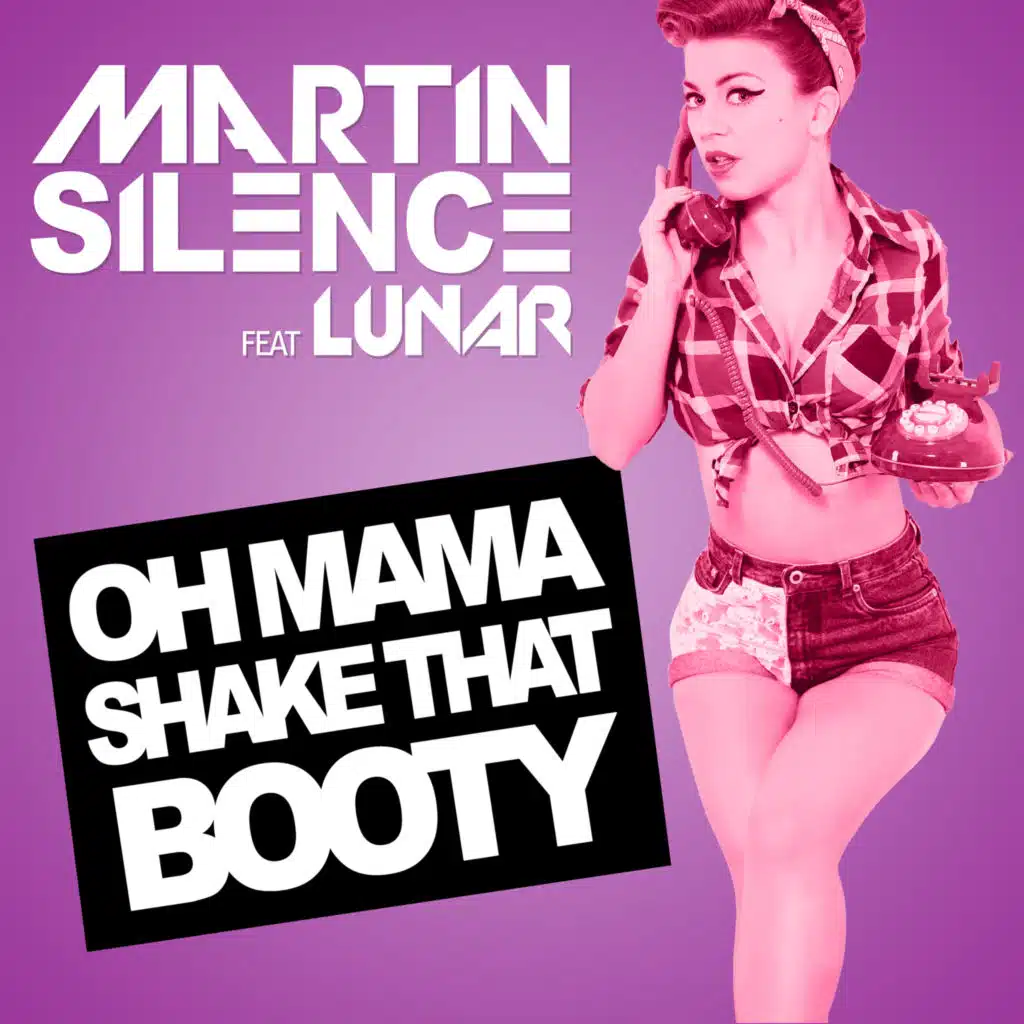 Oh Mama Shake That Booty (feat. Lunar)