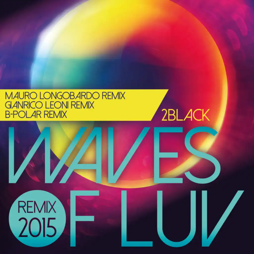 Waves of Luv - Remix 2015 Part 2