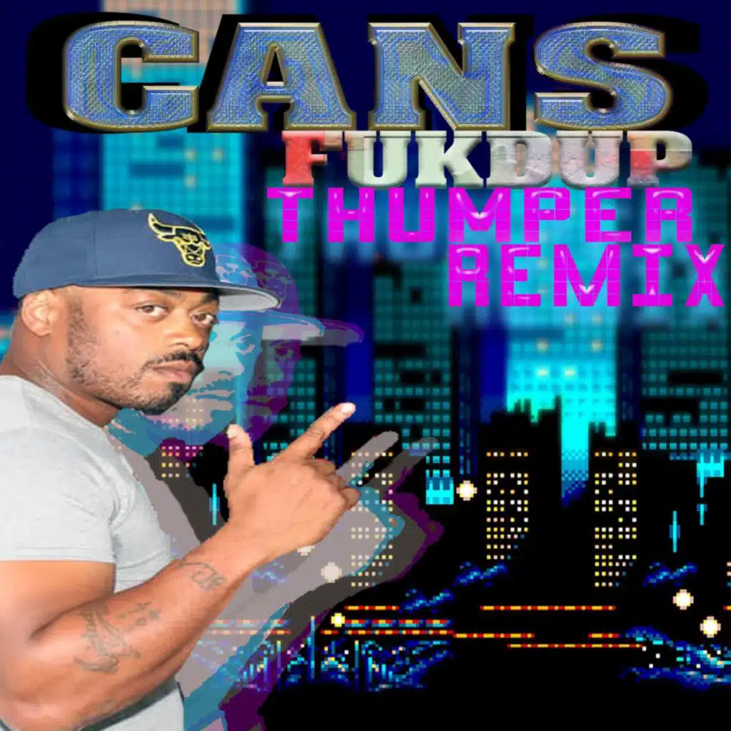 Fukdup (feat. Cans)