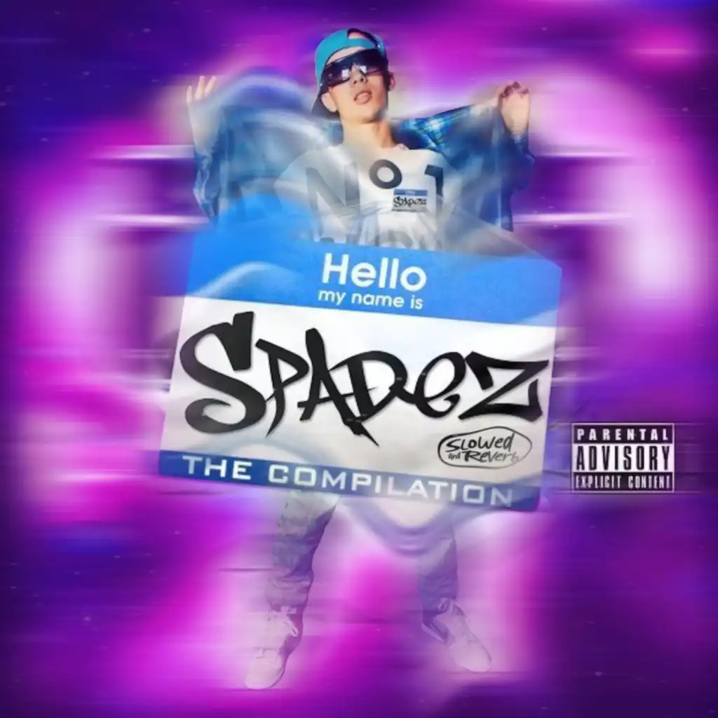 Hello My Name Is Spadez (Slowed + Reverb)