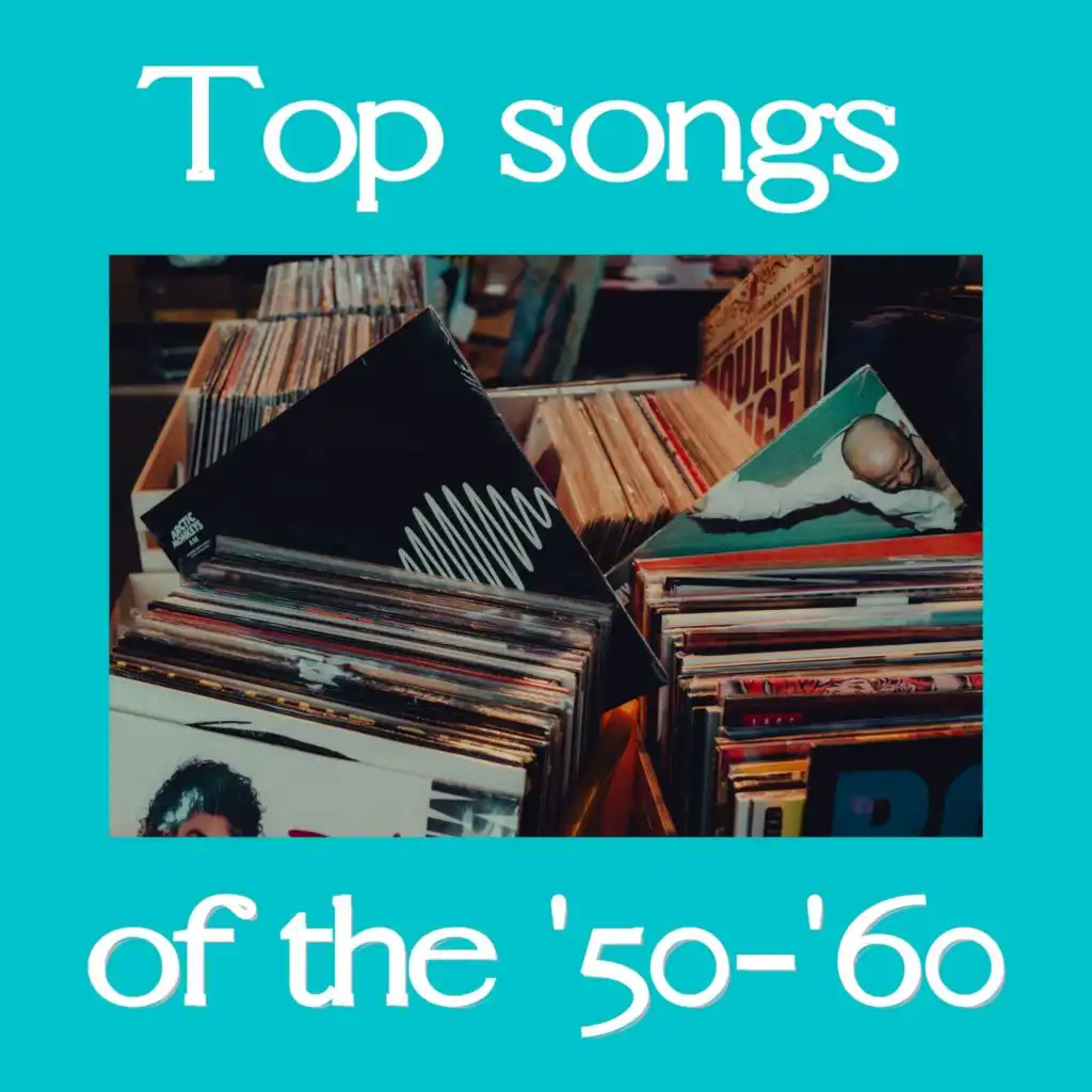 Top Songs of the '50-'60