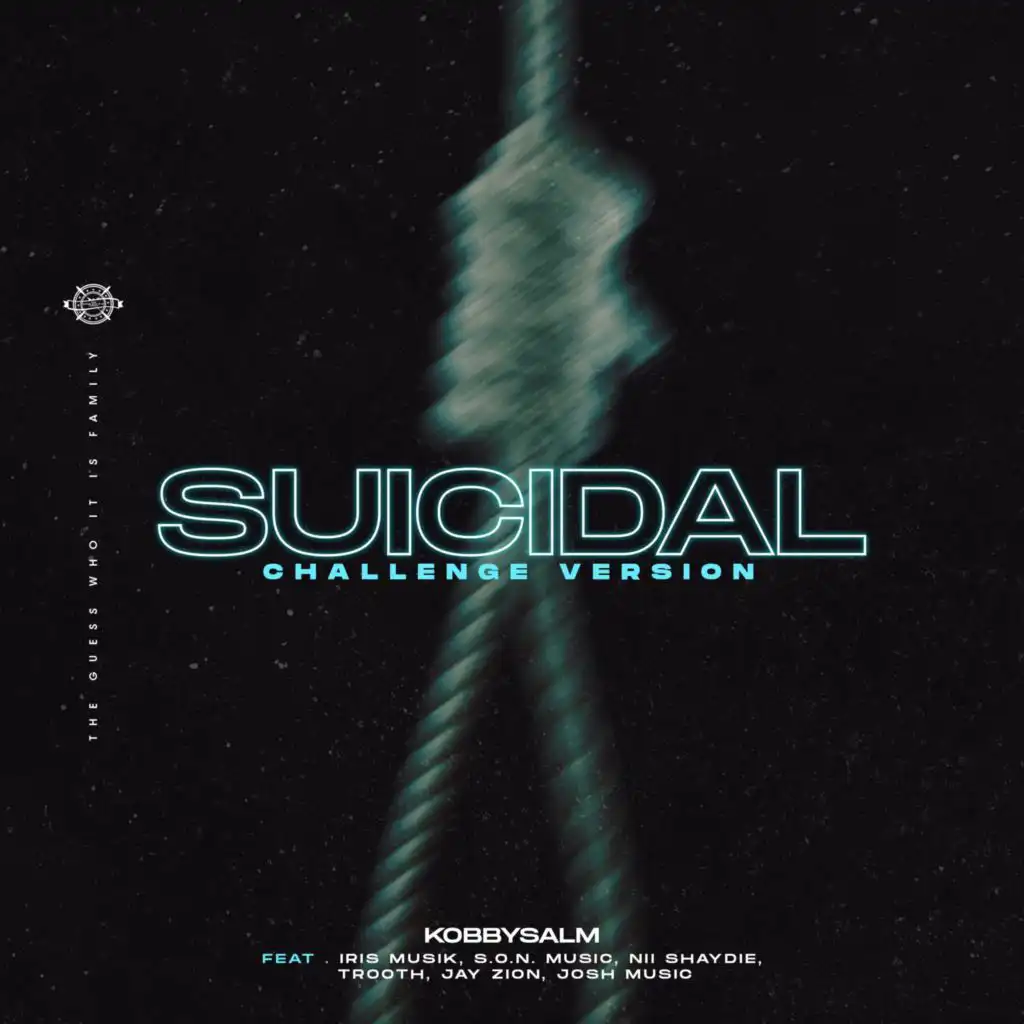 Suicidal (Challenge Version) [feat. Iris Musik, S.O.N. Music, Nii Shaydie, Jay Zion, Trooth & Josh Music]