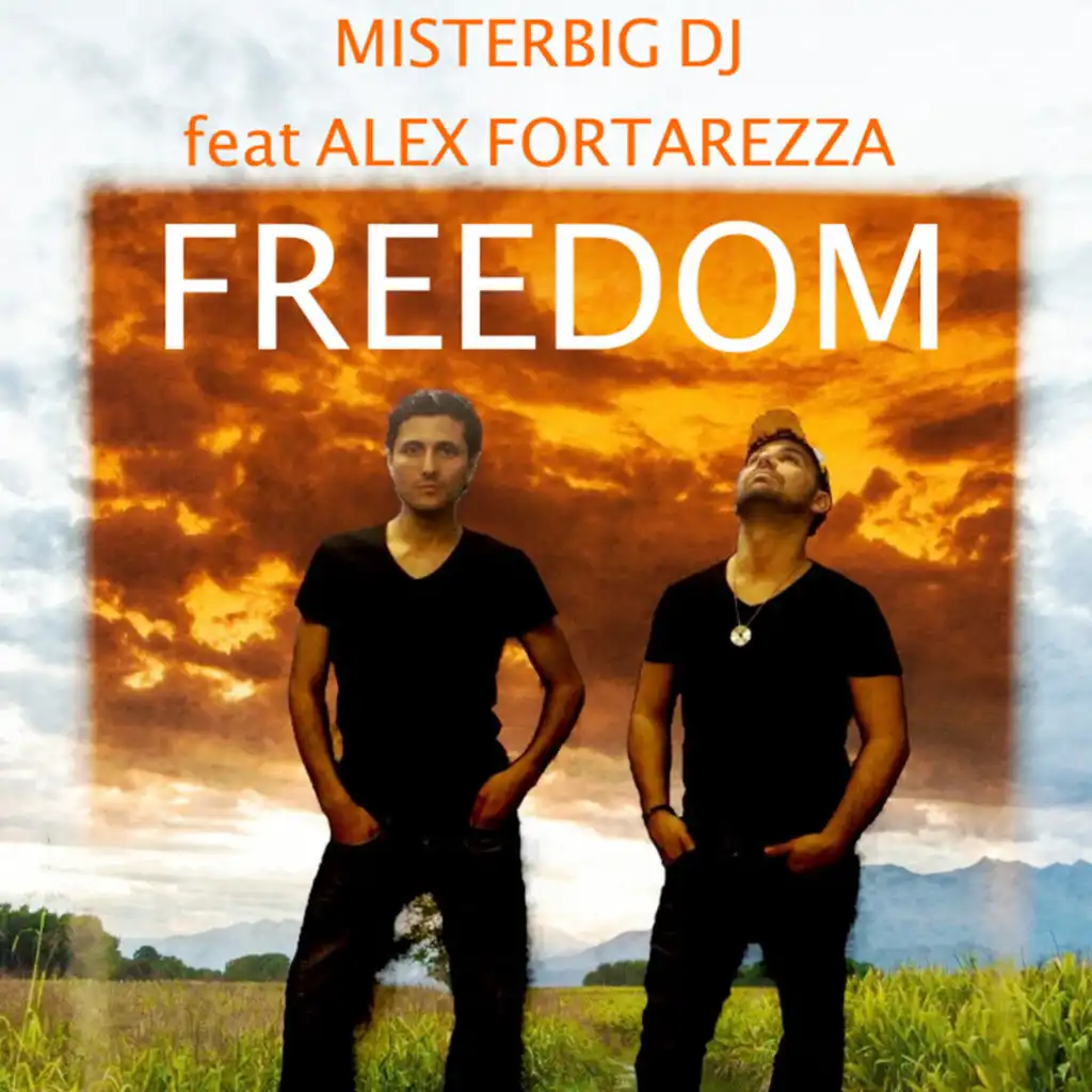 Freedom (Radio Cut) [feat. Alex Fortarezza]