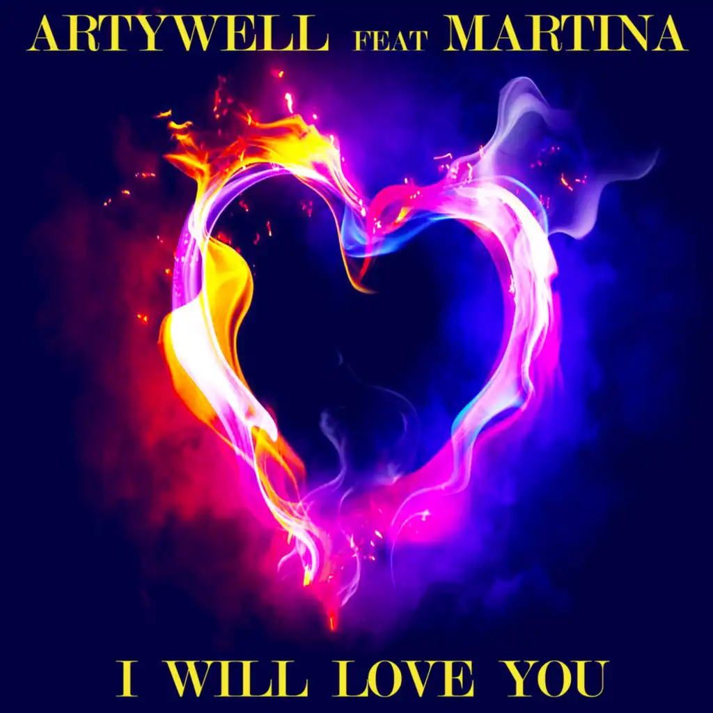 I Will Love You (Radio Mix) [feat. Martina]