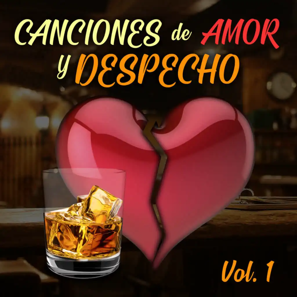 Canciones de Amor y Despecho (Vol. 1)