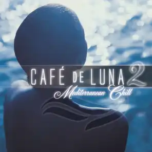 Cafe de Luna 2: Mediterranean Chill