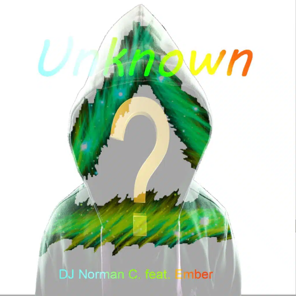 Unknown (feat. Ember)