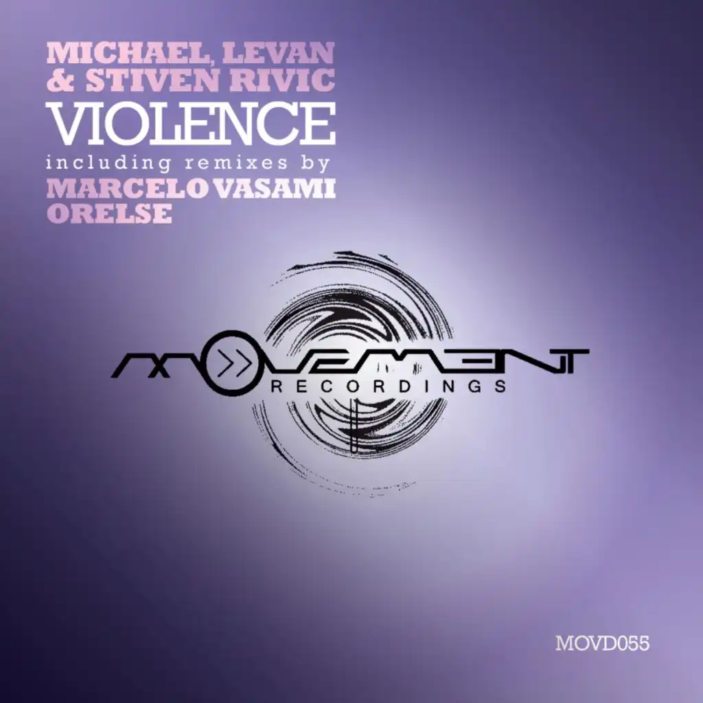 Violence (Incl. Marcelo Vasami / Orelse Remixes)
