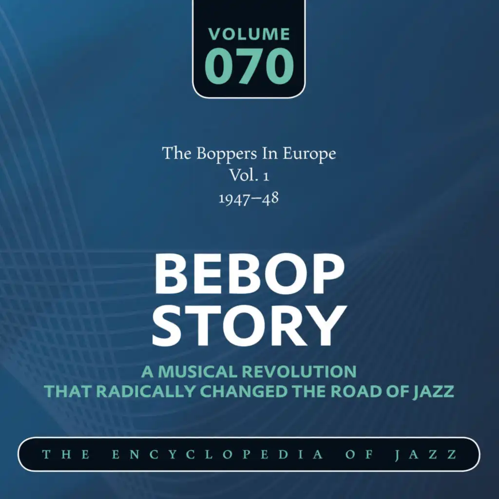 The Boppers In Europe Vol. 1 (1947-48)