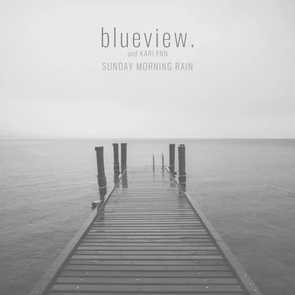 blueview. & Karlynn