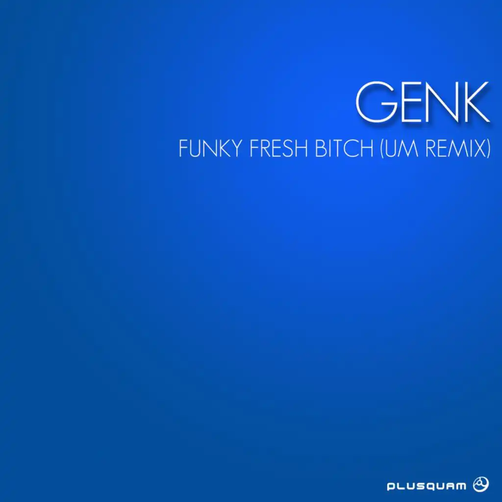 Funky Fresh Bitch